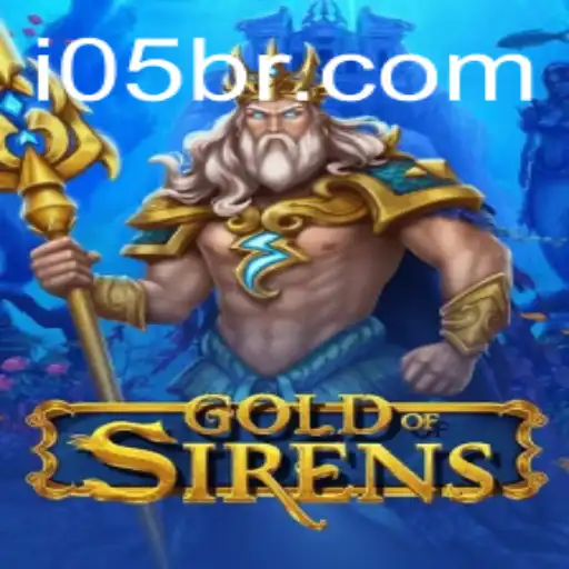 Discover the Allure of GoldofSirens: A Game of Strategy and Intrigue
